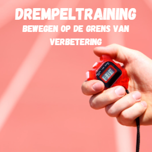 Drempeltraining – bewegen op de grens van verbetering